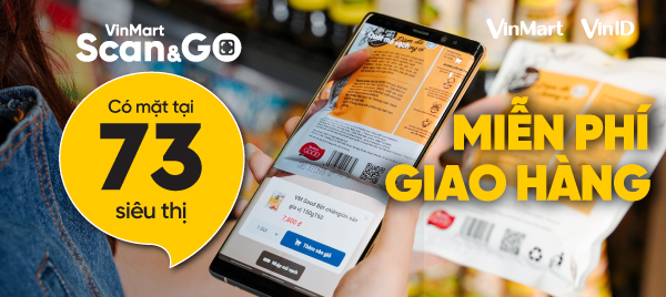 CHÀO ĐÓN VINMART SCAN & GO ĐÃ CÓ MẶT TẠI 73 SIÊU THỊ
